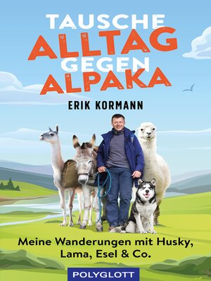 cover image of Tausche Alltag gegen Alpaka